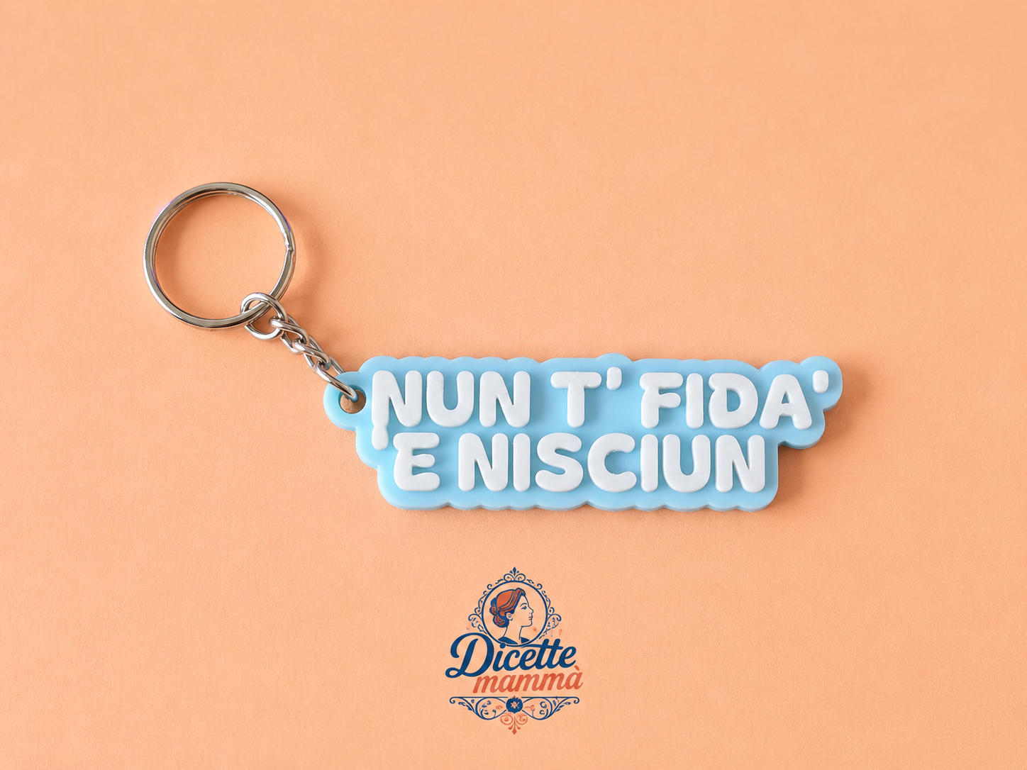 Portachiave Nun t'fidà e nisciun
