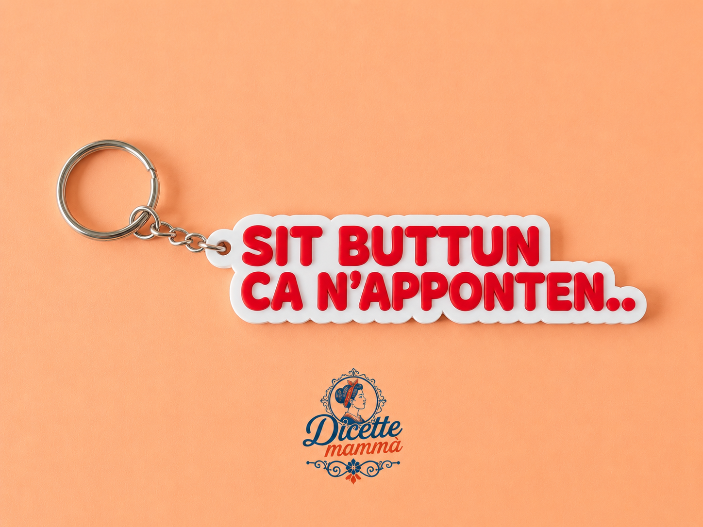 Portachiave "Sit buttun ca n'apponten.."
